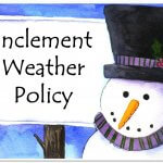 Snowman picture with words Inclement Weather policy